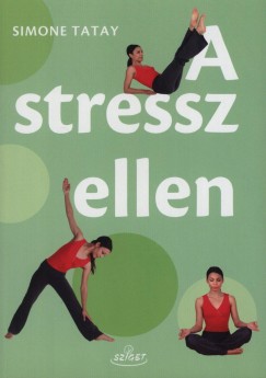 Simone Tatay - A stressz ellen