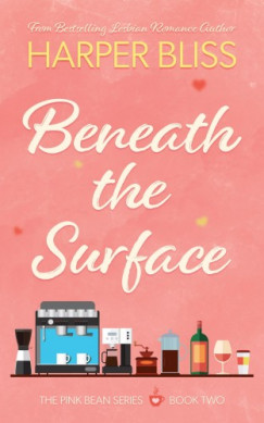 Harper Bliss - Beneath the Surface