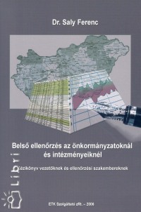 Dr. Saly Ferenc - Belső ellenőrzés az önkormányzatoknál és intézményeiknél