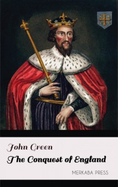 John Green - The Conquest of England