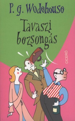 P. G. Wodehouse - Tavaszi bezsongs