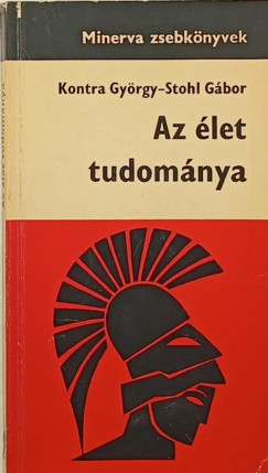 Kontra Gyrgy - Stohl Gbor - Az let tudomnya