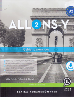 Frédérick Airault - Vida Enikő - Allons-y PLUS 2. - Cahier d'exercices