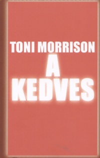 Toni Morrison - A kedves