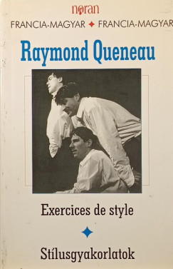 Raymond Queneau - Exercices de style - St�lusgyakorlatok