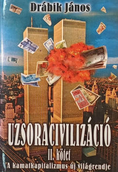Dr�bik J�nos - Uzsoraciviliz�ci� II.
