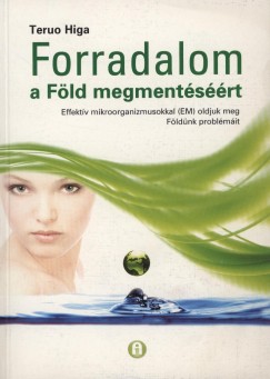 Dr. Treuo Higa - Forradalom a Fld megmentsrt