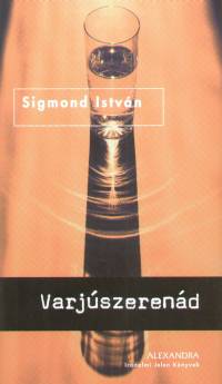 Sigmond Istvn - Varjszerend