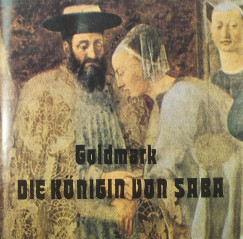 Goldmark Kroly - Die Knigin von Saba
