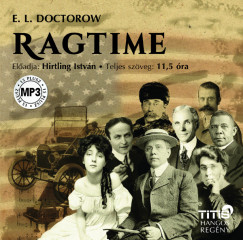E. L. Doctorow - Hirtling Istvn - Ragtime - Hangosknyv