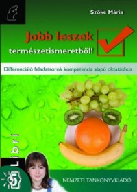 Szke Mria - Jobb leszek termszetismeretbl! 5.