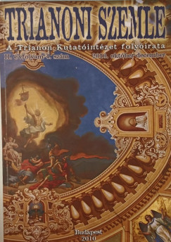 Trianoni szemle  2010. okt�ber-december II. �vfolyam 4. sz�m