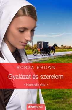 Borsa Brown - Gyalzat s szerelem - Gyalzat sorozat (3.)