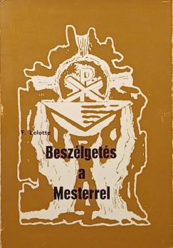 Fernand Lelotte S.J. - Beszélgetés a Mesterrel