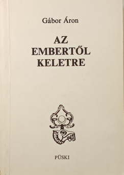 G�bor �ron - Az embert�l keletre