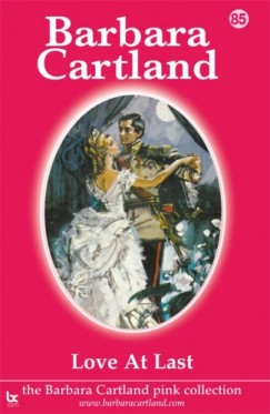 Barbara Cartland - Love At Last