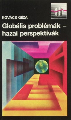 Kovcs Gza - Globlis problmk - hazai perspektvk
