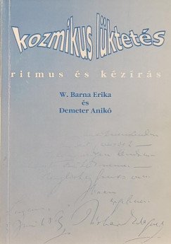 Demeter Anik - W. Barna Erika - Kozmikus lktets