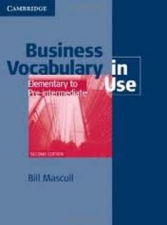 Bill Mascull - Business Vocabulary in Use - Elementary to Pre-int. 2nd Ed.
