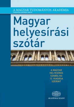 Tth Etelka   (Szerk.) - Magyar helyesrsi sztr