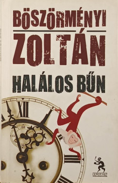 B�sz�rm�nyi Zolt�n - Hal�los b�n (dedik�lt)