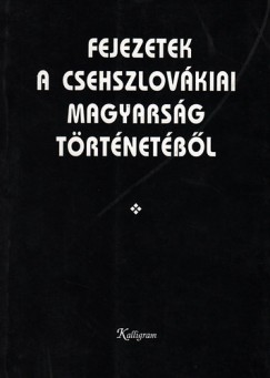 G. Kovcs Lszl - Poply Gyula - Fejezetek a csehszlovkiai magyarsg trtnetbl (1918-1992)