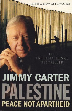 Jimmy Carter - Palestine Peace Not Apartheid