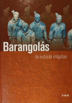 Pozdora Zsuzsa   (Szerk.) - Barangols az si kultrk vilgban
