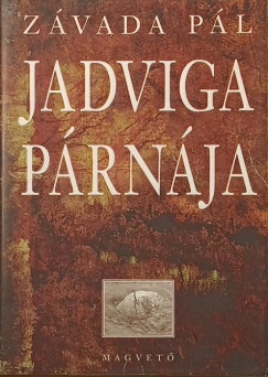 Závada Pál - Jadviga párnája