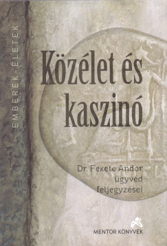 Dr. Fekete Andor - Kzlet s kaszin