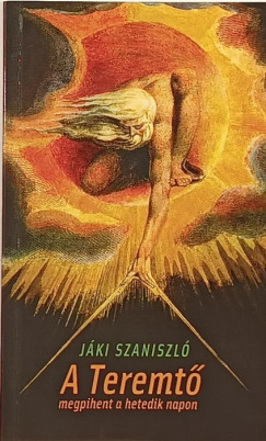 Jki Szaniszl - A Teremt megpihent a hetedik napon