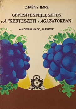 Dimny Imre - Gpestsfejleszts a kertszeti gazatban