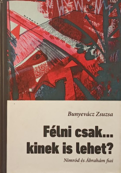 Bunyevcz Zsuzsa - Flni csak... kinek is lehet?