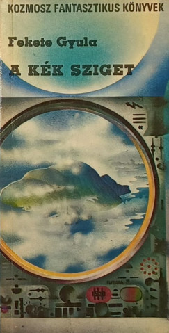 Fekete Gyula - A Kék sziget