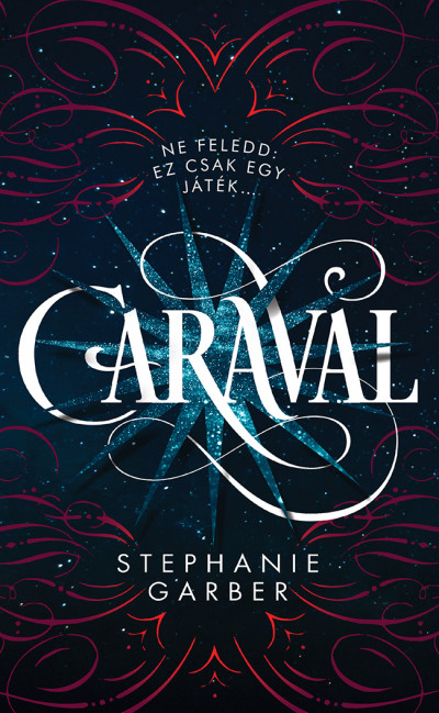 Stephanie Garber - Caraval