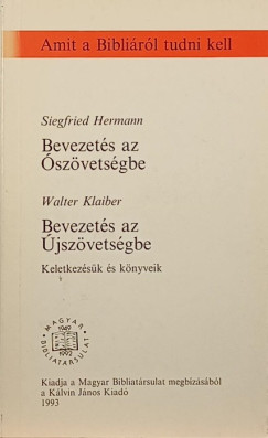 Siegfried Hermann - Walter Klaiber - Bevezet�s az �sz�vets�gbe - Bevezet�s az �jsz�vets�gbe