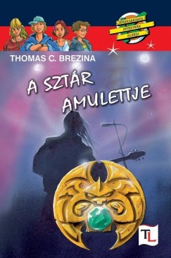 Thomas Brezina - A sztr amulettje