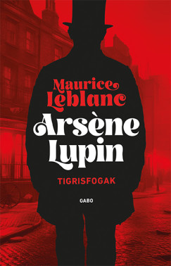 Maurice Leblanc - Tigrisfogak