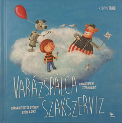 Gy�ri Ildik� - S�rv�ri Gy�rgyi - Var�zsp�lca szakszerv�z
