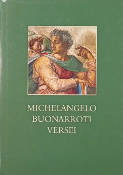 Michelangelo Buonarroti - Michelangelo Buonarroti versei