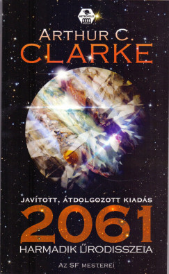 Arthur C. Clarke - 2061 - Harmadik rodisszeia