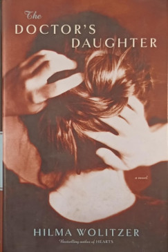 Hilma Wolitzer - The Doctor's Daughter