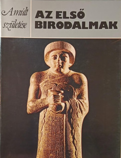 Nicholas Postgate - Az els� birodalmak