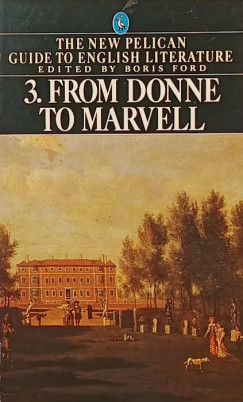 Boris Ford   (Szerk.) - From Donne to Marvell