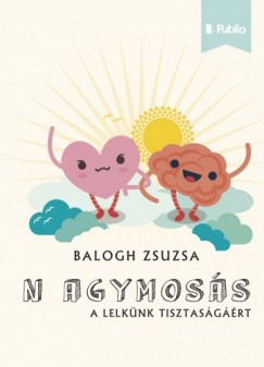 Balogh Zsuzsa - N agymos�s - A lelk�nk tisztas�g��rt