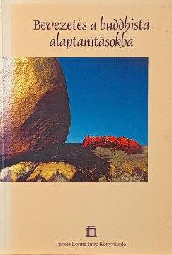 Bevezet�s a buddhista alaptan�t�sokba