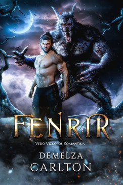 Demelza Carlton - Fenrir: Vd Vzkps Romantika