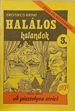 Busa Benő - A pisztolyos strici