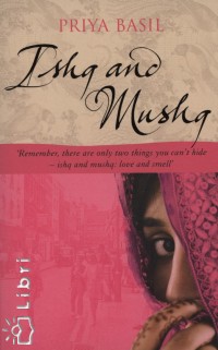 Priya Basil - Ishq and Mushq