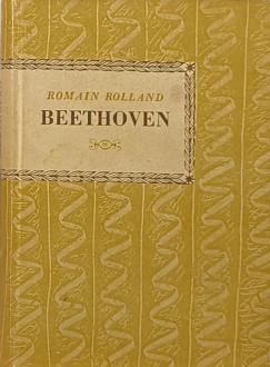Romain Rolland - Ludwig van Beethoven